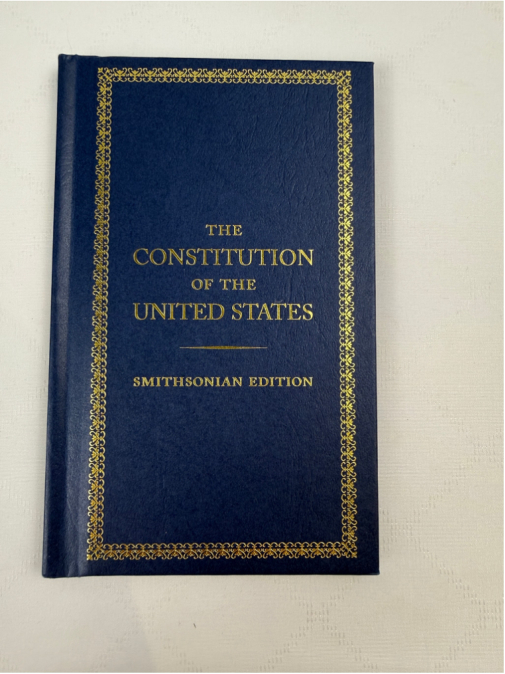 The Constitution of the United States Smithsonian Edition Hardcover